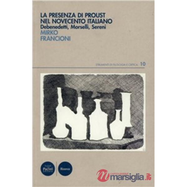 Presenza di Proust in Italia (La)