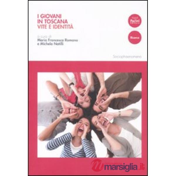 Giovani in Toscana. Vite e identità (I)