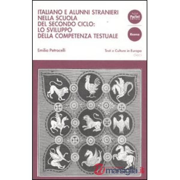 Italiano e alunni stranieri nella scuola del secondo ciclo: lo sviluppo della co