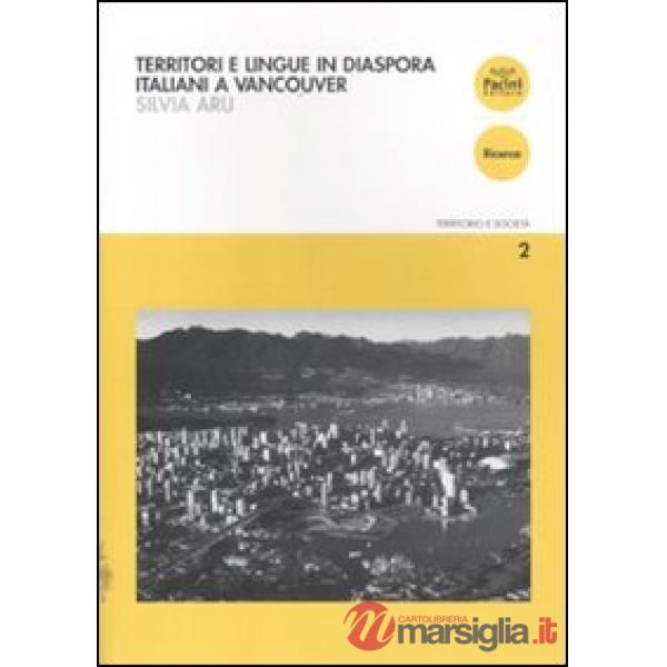 Territori e lingue in diaspora. Italiani a Vancouver