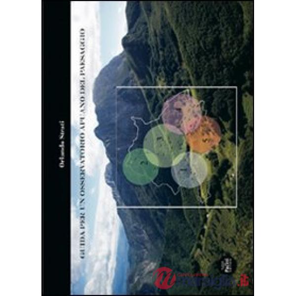 Guida per un osservatorio apuano del paesaggio