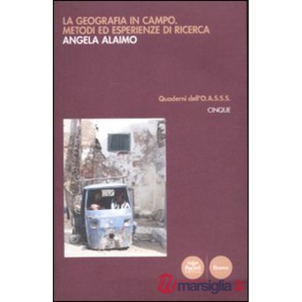 Geografia in campo metodi ed esperienze di ricerca (La)