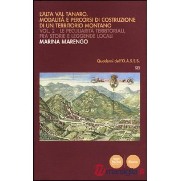 Alta Val Tanaro. Modalità e percorsi di costruzione di un territorio montano (L'