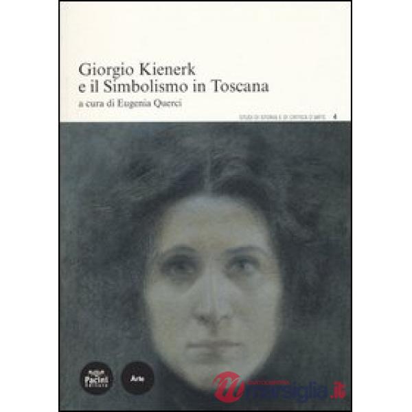 Giorgio Kienerk e il simbolismo in Toscana