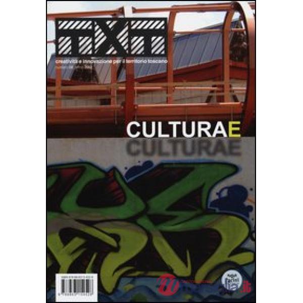 Txt. Creatività e innovazione per il territorio toscano (2012). Ediz. italiana e inglese. Vol. 8: Culturae