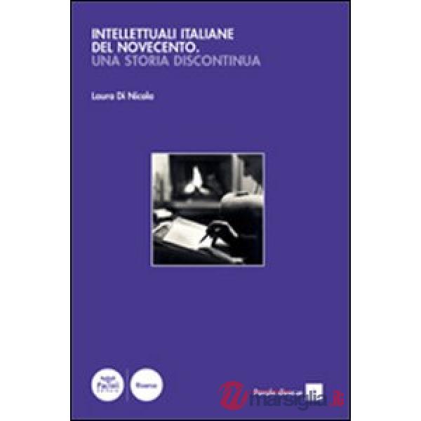 Intellettuali italiane del Novecento. Una storia discontinua