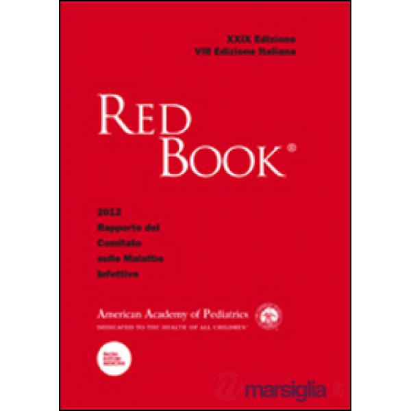 Red Book 2012. 29º rapporto del Comitato sulle malattie infettive