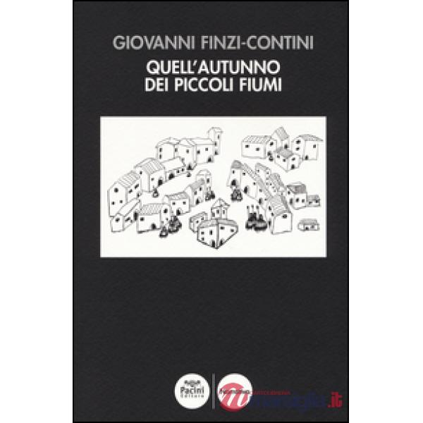 Quell'autunno dei piccoli fiumi