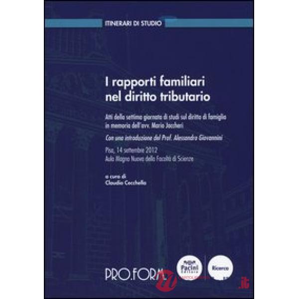 Rapporti familiari nel diritto tributario. Atti della settima Giornata di studi 