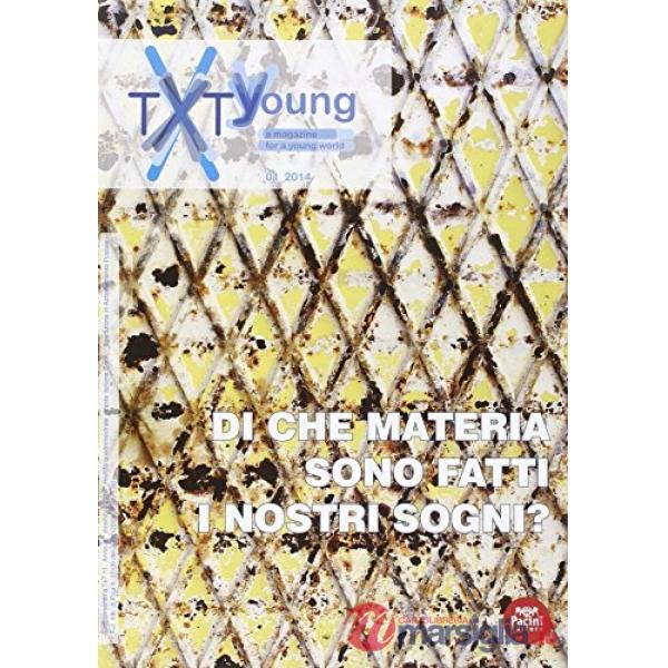 Txt young. Di che materia sono fatti i nostri sogni. Vol. 1