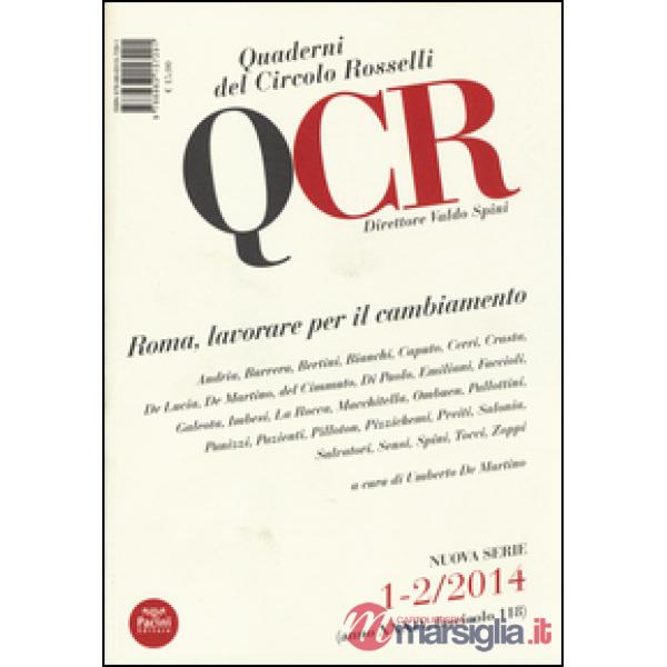 QCR. Quaderni del Circolo Fratelli Rosselli (2014) vol. 1-2: Roma, lavorare per il cambiamento