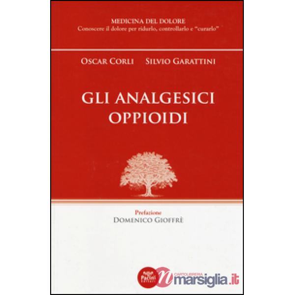 Analgesici oppioidi (Gli)