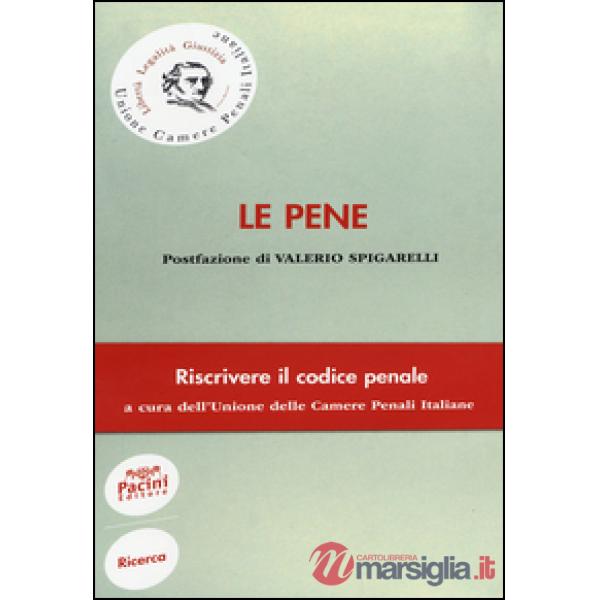 Pene. Riscrivere il codice penale (Le)