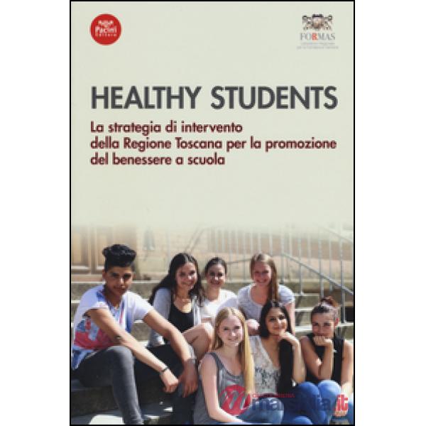 Healthy students. La strategia di intervento della regione Toscana per la promozione del benessere a scuola