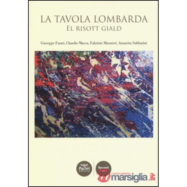 Tavola lombarda. El risott giald (La)
