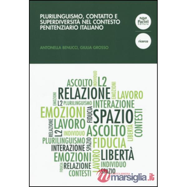 Plurilinguismo, contatto e superdiversità nel contesto penitenziario italiano
