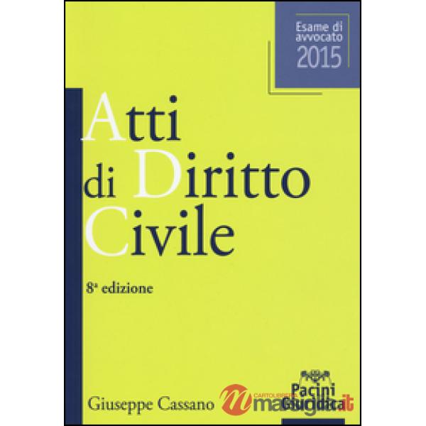 Atti di diritto civile. Esame di avvovato 2015