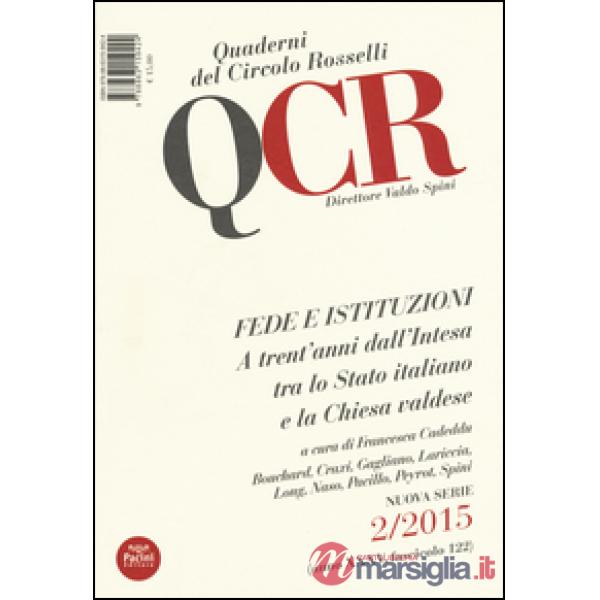 QCR. Quaderni del Circolo Fratelli Rosselli (2015). Vol. 2: Fede e istituzioni. 