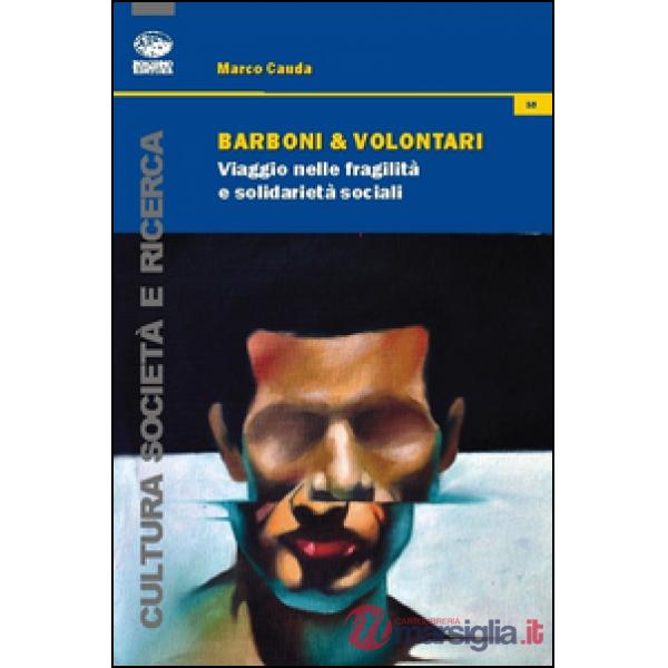 Barboni e volontari. Viaggio nelle fragilità e solidarietà sociali