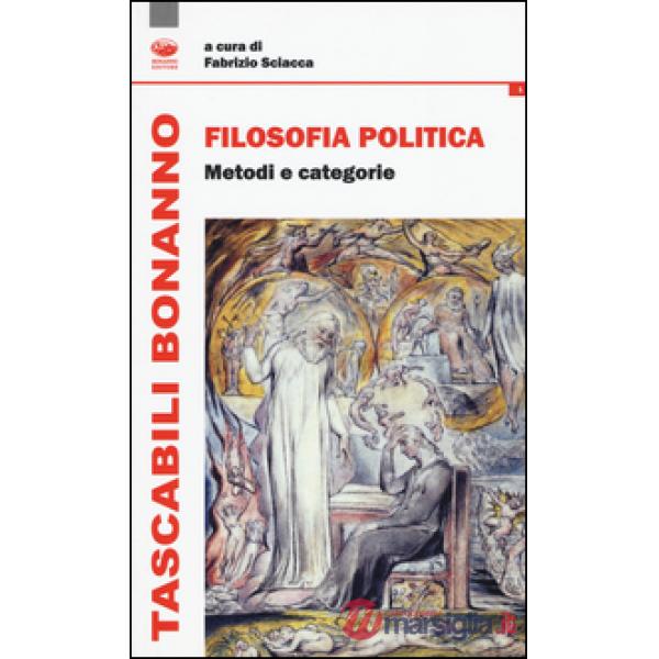 Filosofia politica. Metodi e categorie
