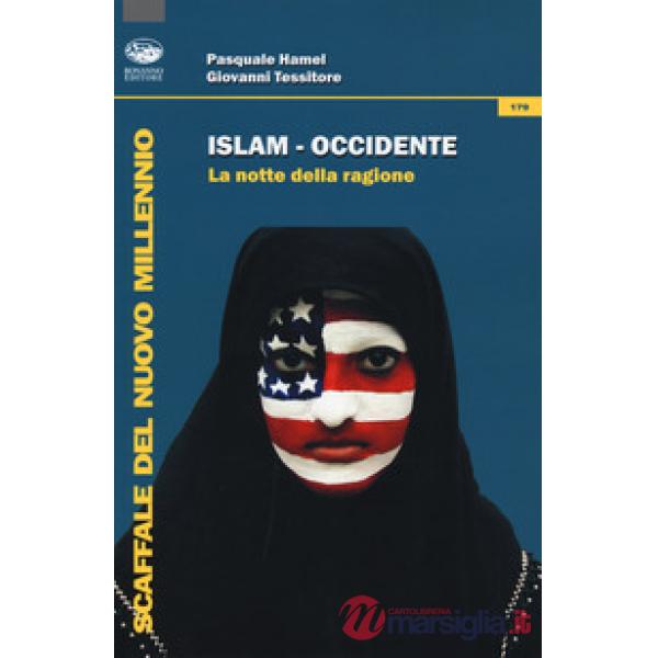 Islam-Occidente. La notte della ragione