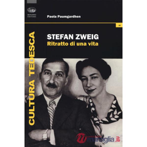 Stefan Zweig. Ritratto di una vita