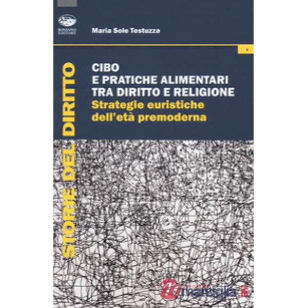 Cibo e pratiche alimentari tra diritto e religione. Strategie euristiche dell'et