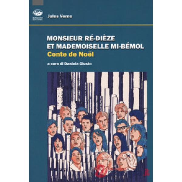 Monsieur Ré-dièze et Madamoiselle Mi-Bémol. Conte de Noel