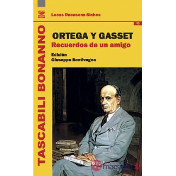Ortega y Gasset. Recuerdos de un amigo