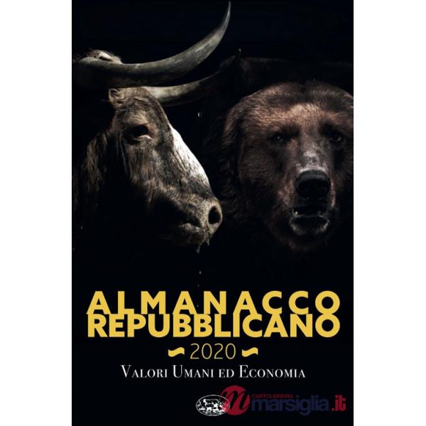 Almanacco Repubblicano 2020. Valori umani ed economia