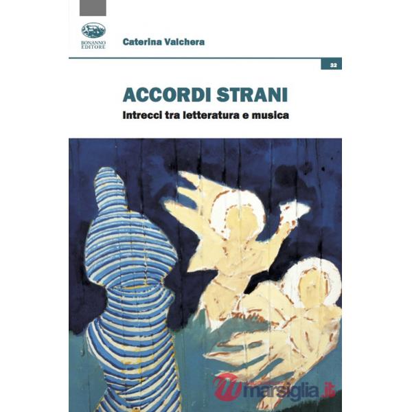 Accordi strani. Intrecci tra letteratura e musica