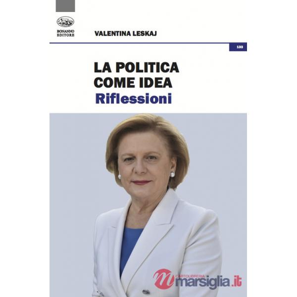 Politica come idea. Riflessioni (La)