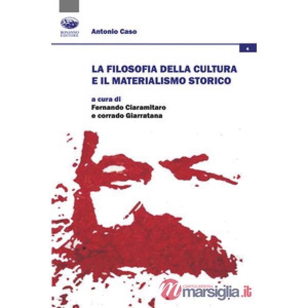 Filosofia della cultura e il materialismo storico (La)