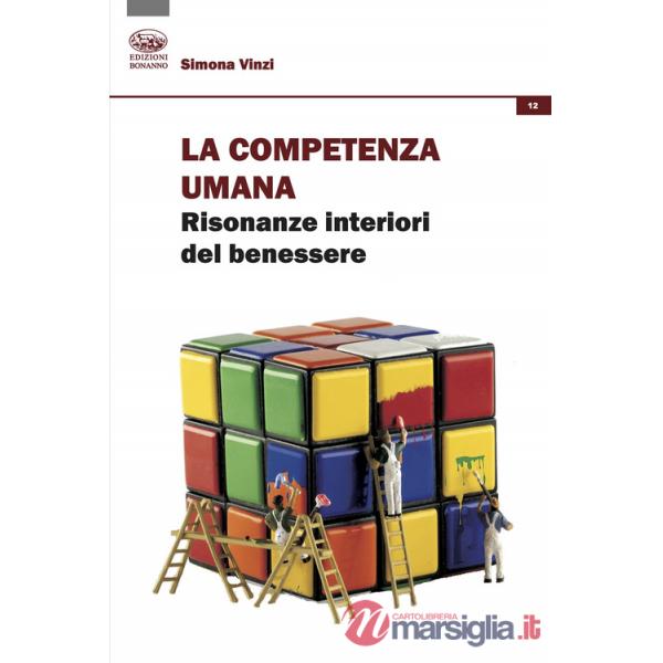 Competenza umana. Risonanze interiori del benessere (La)