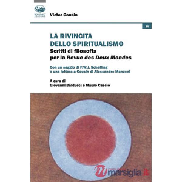 Rivincita dello spiritualismo. Scritti di filosofia per la Revue des Deux Mondes (La)