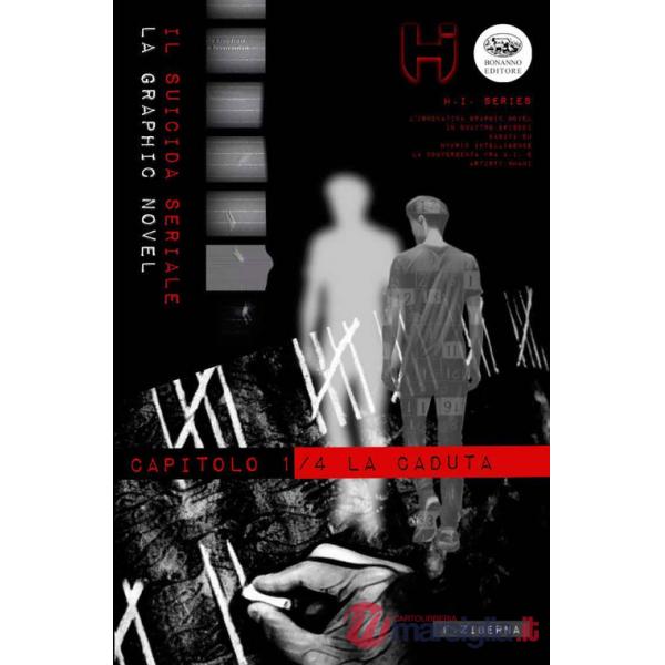 Suicida seriale (Il). Vol. 1: La caduta