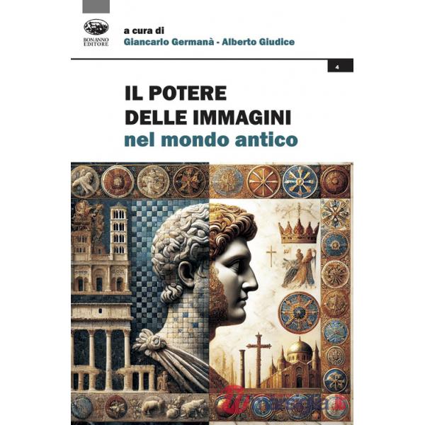 Potere delle immagini nel mondo antico (Il)