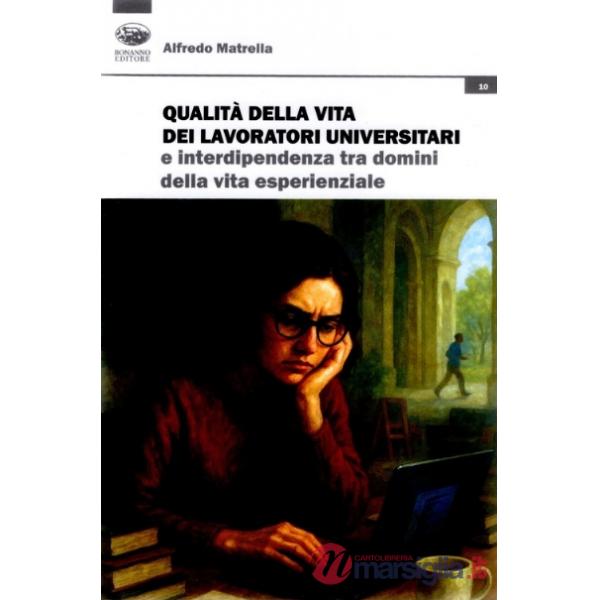 Qualità della vita dei lavoratori universitari e interdipendenza tra domini della vita esperienziale