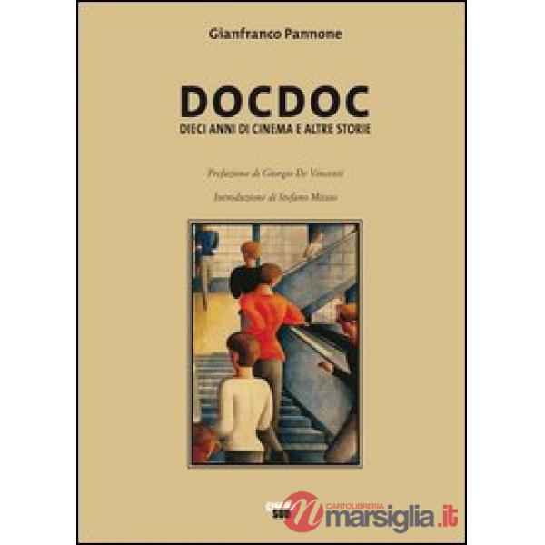Docdoc. Dieci anni di cinema e altre storie