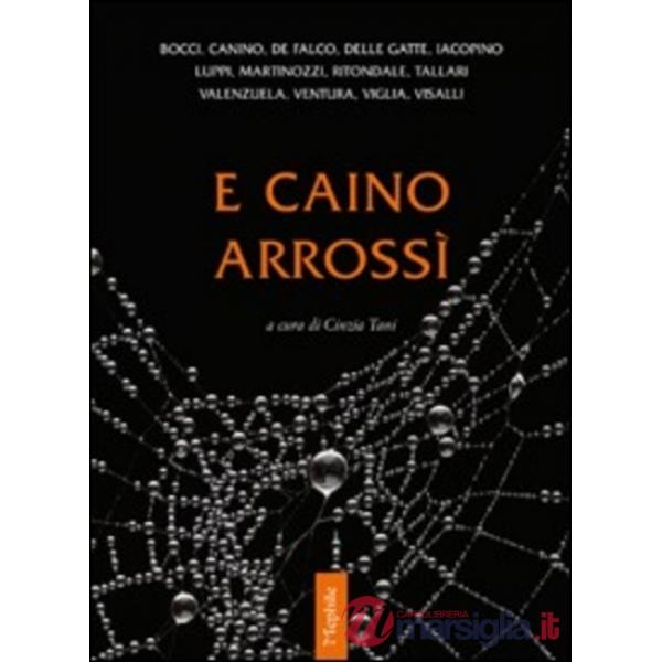 E Caino arrossì