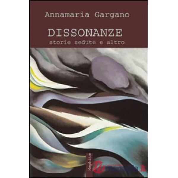 Dissonanze. Storie sedute e altro