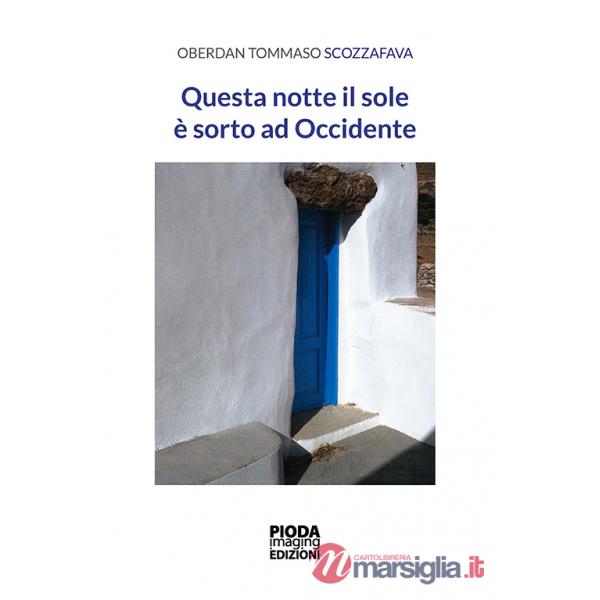 Questa notte il sole è sorto ad Occidente