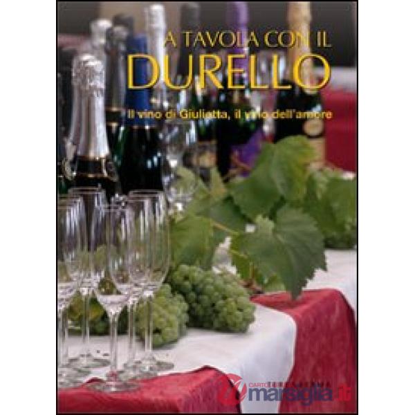 A tavola con il Durello. Il vino di Giulietta, il vino dell'amore