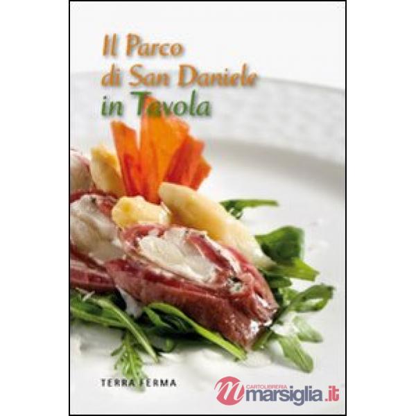 Parco di San Daniele in tavola (Il)