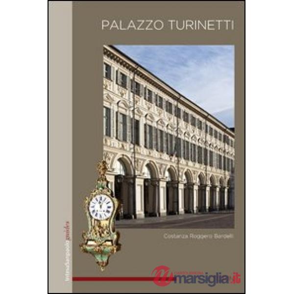 Palazzo Turinetti. Ediz. inglese