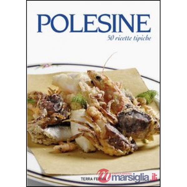 Polesine. 50 ricette tipiche