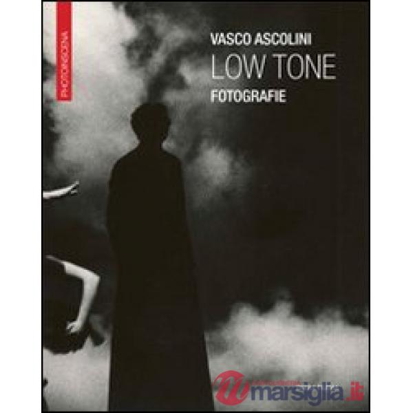 Vasco Ascolini. Low tone fotografie. Ediz. italiana e inglese