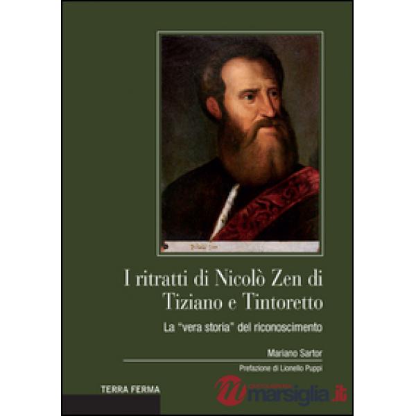 Ritratti di Nicolò Zen di Tiziano e Tintoretto. La «vera storia» del riconoscimento (I)