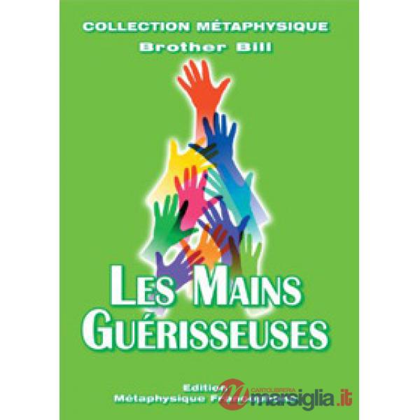 Mains guérisseuses (Les)