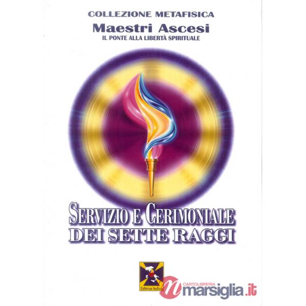 Servizi e cerimoniali dei Sette Raggi